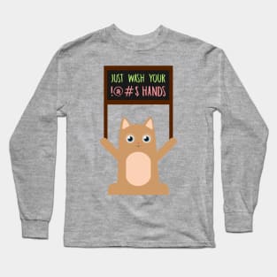 Kitty Says: Wash Your @#$! Hands Long Sleeve T-Shirt